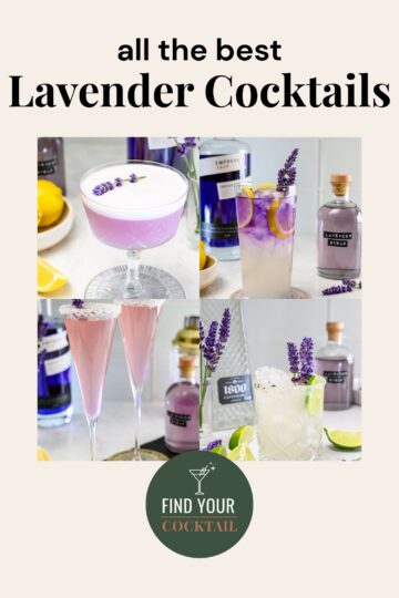A collage of four lavender cocktails, each garnished with lavender sprigs, set among bottles, lemons, and limes. Text reads: all the best Lavender Cocktails. Find your cocktail.